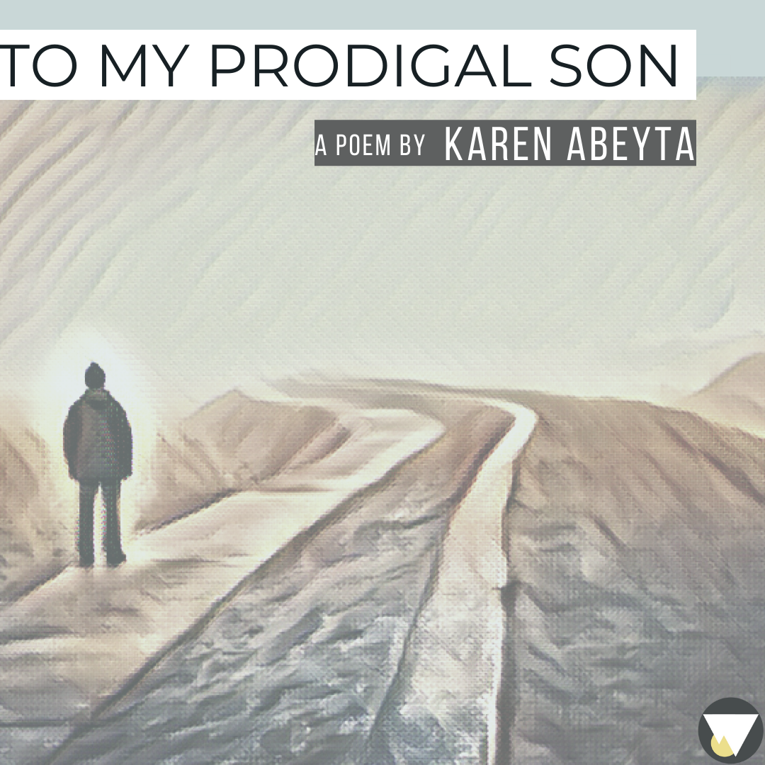 To My Prodigal Son