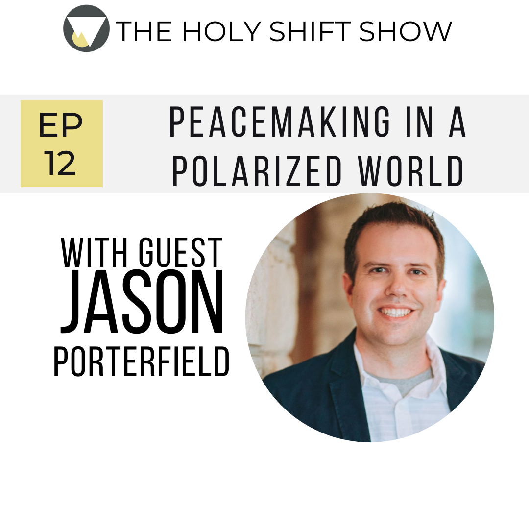 EP 12: PEACEMAKING IN A POLARIZED WORLD