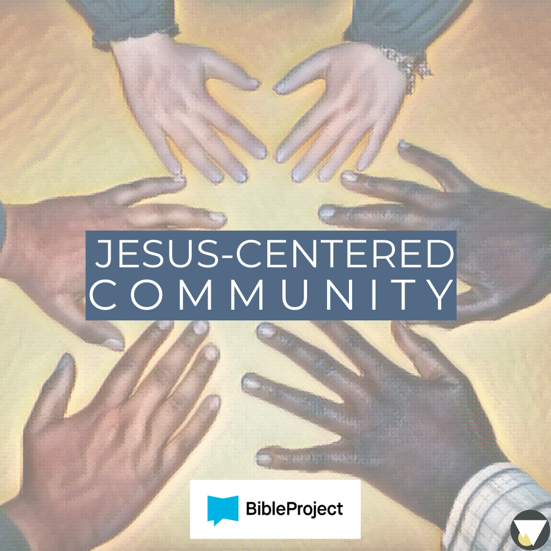 A Jesus-Centered Community