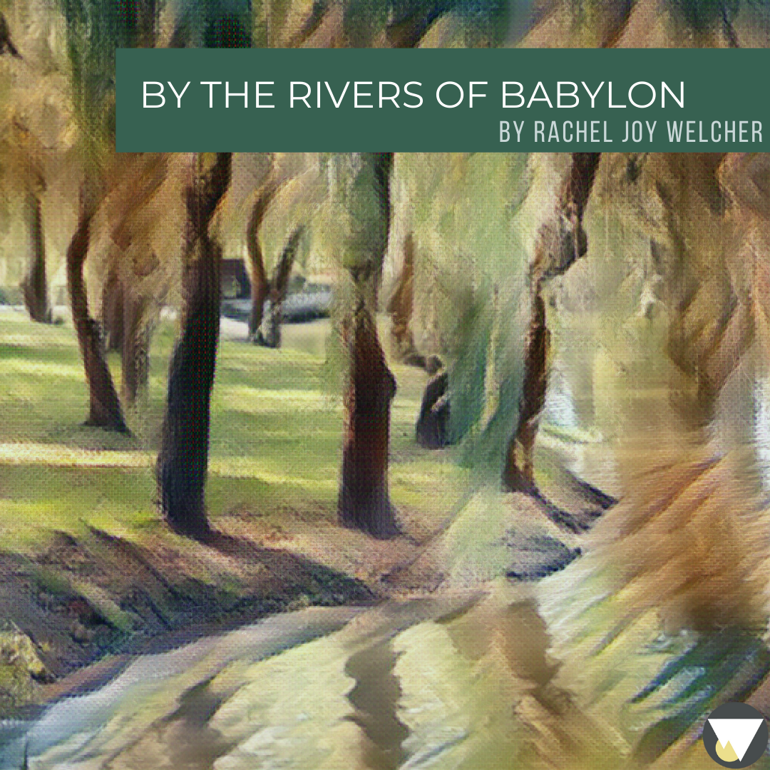 By the Rivers of Babylon