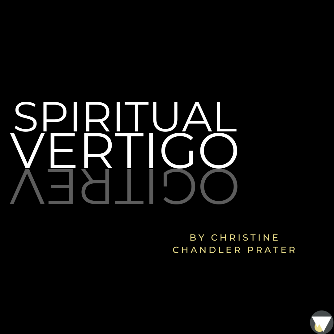 Spiritual Vertigo