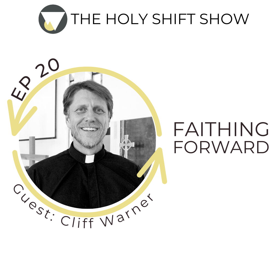 EP 20: FAITHING FORWARD