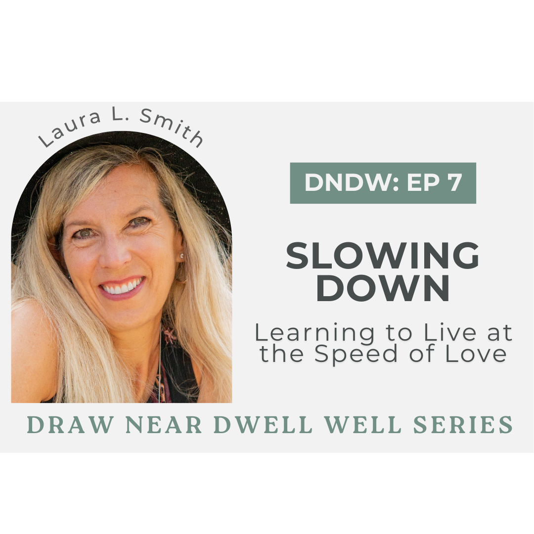 DNDW 6: SLOWING DOWN